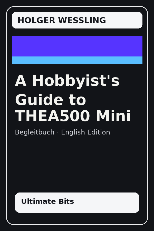 A Hobbyist’s Guide to THEA500 Mini